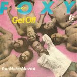Foxy - Get Off (7", Single)