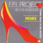 FPI Project - Rich In Paradise "Going Back To My Roots" (Remix) (12", Maxi)
