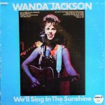 Wanda Jackson - We'll Sing In The Sunshine (LP, Comp, RE)