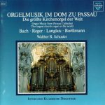 Bach* • Reger* • Langlais* • Boëllmann* - Walther R. Schuster - Orgelmusik Im Dom Zu Passau (Die Größte Kirchenorgel Der Welt) (CD, Album, RE)