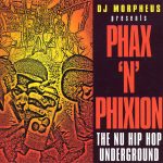 DJ Morpheus - Phax 'n' Phixion (The Nu Hip Hop Underground) (CD, Comp)