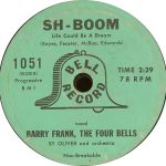 Barry Frank, The Four Bells - Sh-Boom Life Could Be A Dream / Crazy 'Bout You Baby (7")
