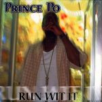 Prince Po - Run Wit It (12")