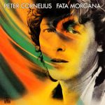 Peter Cornelius - Fata Morgana (LP, Album, Clu)
