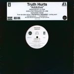 Truth Hurts - Addictive (12")