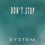 System (3) - Don't Stop (12")