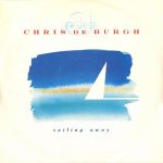 Chris de Burgh - Sailing Away (12")