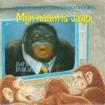 André van Duin Presenteert: Jaap Aap En De Apen - Mijn Naam Is Jaap / De Groetjes Van Ruud (7", Single)