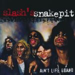 Slash's Snakepit - Ain't Life Grand (CD, Album)