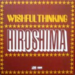 Wishful Thinking - Hiroshima (LP, Album, RE)