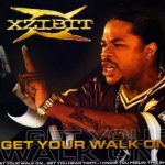 Xzibit - Get Your Walk On (12")