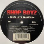 Shop Boyz - Party Like A Rockstar (12")
