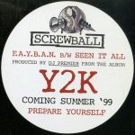 Screwball - F.A.Y.B.A.N. / Seen It All (12")