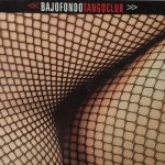 Bajofondo Tango Club - Bajofondo Tango Club (CD, Album, Dig)