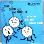 The Big Ben Banjo Band - Sing, Dance And Whistle (7", EP)