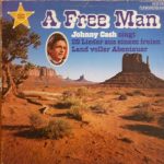 Johnny Cash - A Free Man (Johnny Cash Singt 20 Lieder Aus Einem Freien Land Voller Abenteuer) (LP, Comp, Club)