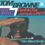 Tom Browne - Funkin' For Jamaica (N.Y.) (7", Single)