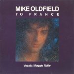 Mike Oldfield Vocals: Maggie Reilly - To France (12")
