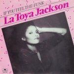 La Toya Jackson - If You Feel The Funk (7", Single)