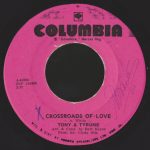 Tony & Tyrone - Cross Roads Of Love / A Fool Am I (7")