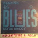 Clyde McCoy - Dancing To The Blues (LP)
