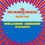 Love Unlimited Orchestra With Webster Lewis - Welcome Aboard (7", Single)