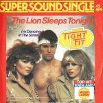 Tight Fit - The Lion Sleeps Tonight (12", Single)