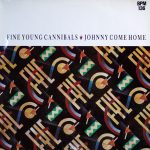 Fine Young Cannibals - Johnny Come Home (12", Maxi)