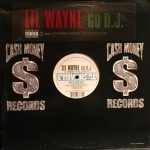 Lil' Wayne* - Go D.J. (12")