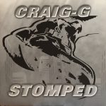 Craig G - Stomped / Make You Say Yes (12")