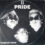 II Pride - Tropical Snow (12")