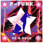 YZ - G.Rock - P-Funk (12")