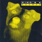 King's X - Dogman (CD, Album, Yel)