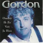 Gordon (3) - Omdat Ik Zo Van Je Hou (CD, Single)