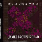L.A. Style - James Brown Is Dead (CD, Maxi, Car)