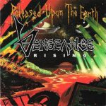 Vengeance Rising - Released Upon The Earth (CD, Album)