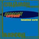 Prescott Curlywolf - Funanimal World (CD, Album)