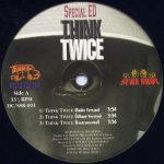 Special Ed / A.R.A.B.S. - Think Twice / On Some Next Shit (12")
