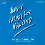 Jersey Artists For Mankind - We've Got The Love (12", Maxi)