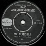 Acker Bilk And His Paramount Jazz Band - Stars And Stripes For Ever (7", Single)