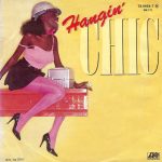Chic - Hangin' (7", Single)