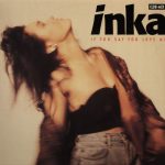 Inka - If You Say You Love Me (12")