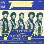Tavares - Don't Take Away The Music (Part 1) (7", Single)