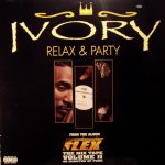 Ivory (2) - Relax & Party (12")