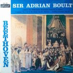 Ludwig Van Beethoven - Sir Adrian Boult, The Philharmonic Promenade Orchestra - Symphony No. 3 In E Flat Major, Op. 55 'Eroica' / Coriolan Overture, Op. 62 (LP, Mono, RE)