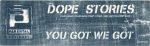 Parental Advisory - Dope Stories / You Got We Got (12", Promo) - Afbeelding 4