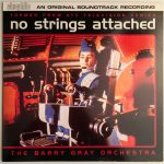 The Barry Gray Orchestra - No Strings Attached (10", Comp, RE)