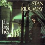 Stan Ridgway - The Big Heat (LP, Album)