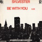 Sylvester - Be With You (12")