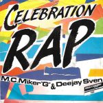 MC Miker G. & DJ Sven - Celebration Rap (7", Single)